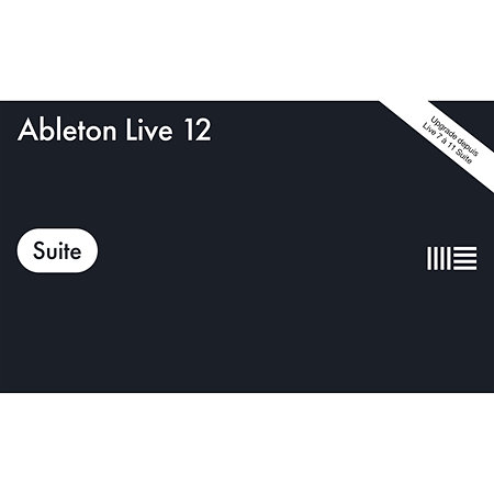 Live 12 Suite UPG depuis Live 7-11 Suite Ableton