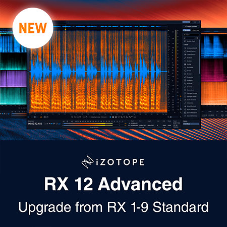 RX 12 Advanced : Upgrade from RX 1-9 Standard (licence) Izotope