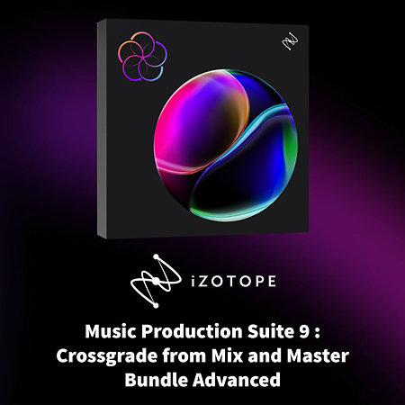 Music Production Suite 9 : Upgrade depuis Mix and Master Bundle Adv (licence) Izotope