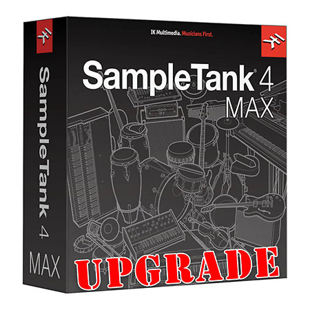 SampleTank 4 MAX UPGRADE IK Multimédia